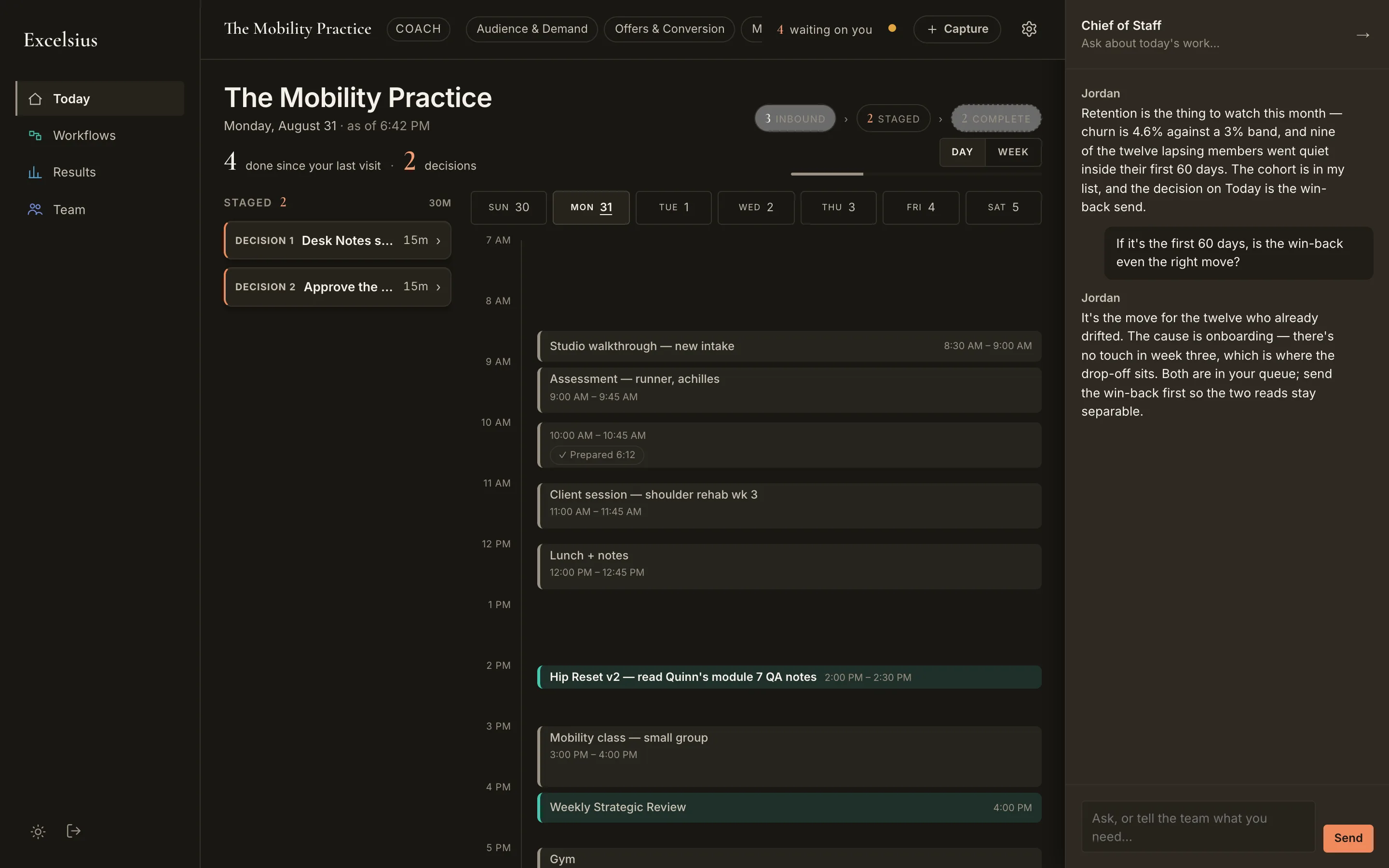 The week, framed: today's blocks, the work in motion, and what's waiting on the founder.